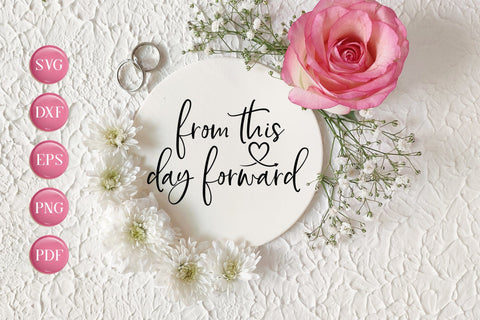 From This Day Forward, Wedding SVG Cut File SVG CraftLabSVG 
