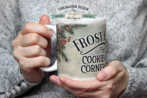 Frosty's Cookie Corner 11 & 15 oz Mug Sublimation Design Sublimation Ewe-N-Me Designs 