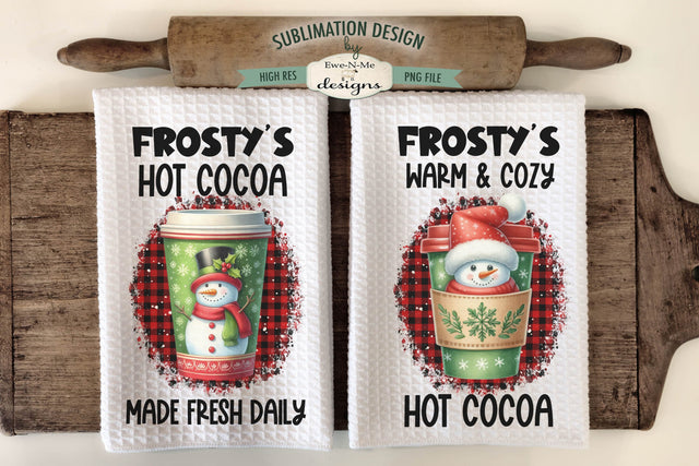 Frostys Hot Cocoa Snowman Kitchen Towel Sublimation Designs Sublimation Ewe-N-Me Designs 