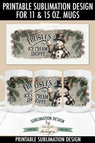 Frosty's Ice Cream Snowman 11 & 15 oz Mug Sublimation Design Sublimation Ewe-N-Me Designs 