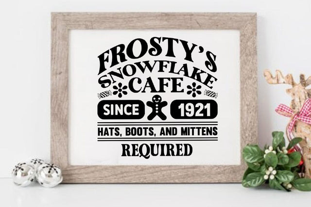 Frostys snowflake cafe since 1921 hats boots and mittens required SVG Angelina750 
