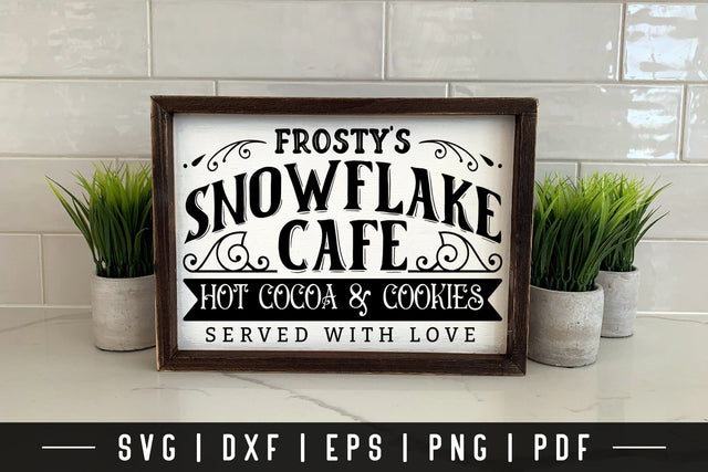 Frosty's Snowflake Cafe, Winter Farmhouse Sign SVG SVG CraftLabSVG 