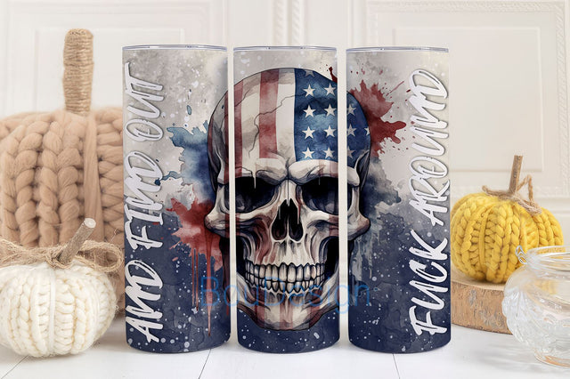 Fuck Around and Find Out 20 oz Skinny Tumbler Sublimation Design Digital Download PNG Instant DIGITAL, Patriotic Tumbler Wrap Sublimation BouDesign 
