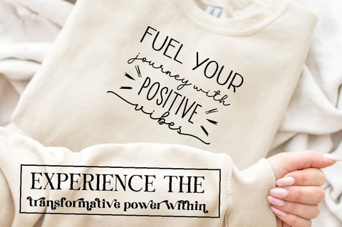 Fuel your journey with positive vibes Sleeve SVG Design,Positive Sleeve SVG SVG Regulrcrative 