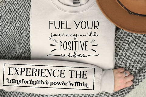 Fuel your journey with positive vibes Sleeve SVG Design,Positive Sleeve SVG SVG Regulrcrative 