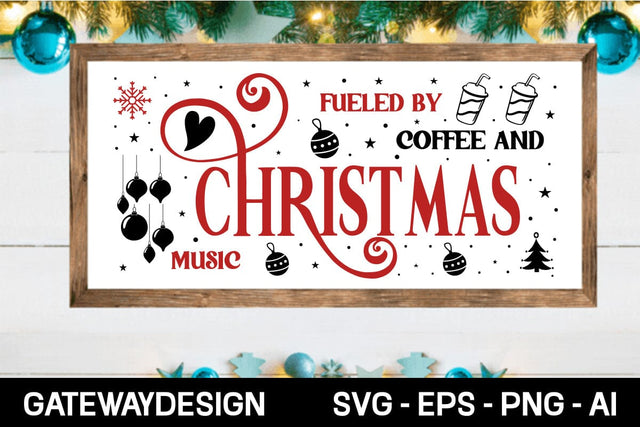 Fueled By Coffee And Christmas Music svg design SVG designmaster24 