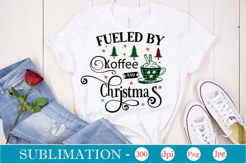 Fueled By Coffee And Christmas Sublimation Design, Christmas Sublimation Design, Christmas PNG Design, SVGs,Quotes and Sayings,Food & Drink,On Sale, Print & Cut SVG DesignPlante 503 