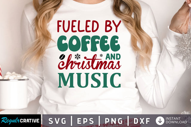 fueled by coffee and christmas SVG Design SVG Regulrcrative 
