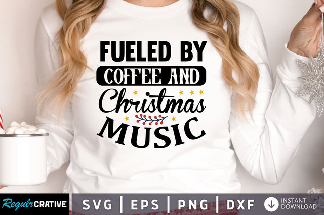 fueled by coffee and christmas SVG Design SVG Regulrcrative 