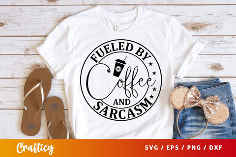 Fueled by coffee and sarcasm svg Design SVG Designangry 