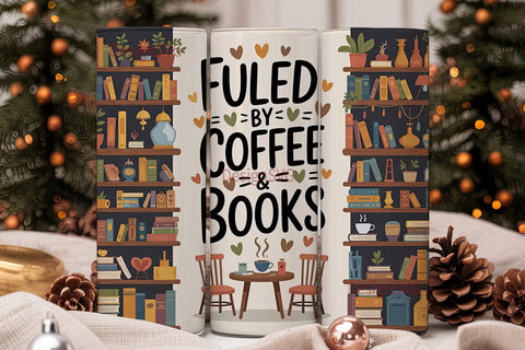 Fueled by Coffee & Books 20oz Tumbler Sublimation DesignSVG 