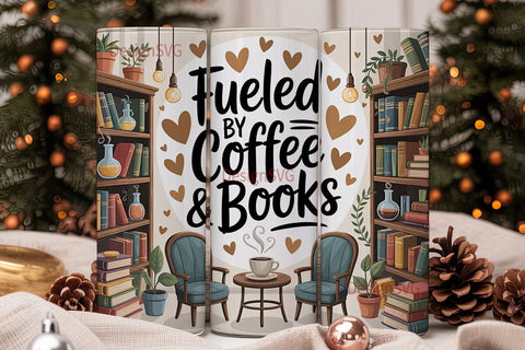 Fueled by Coffee & Books 20oz Tumbler Sublimation DesignSVG 