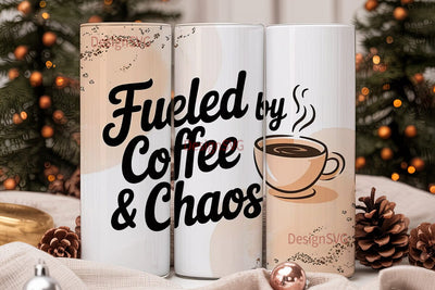 Fueled by Coffee & Chaos 20oz Tumbler Sublimation DesignSVG 