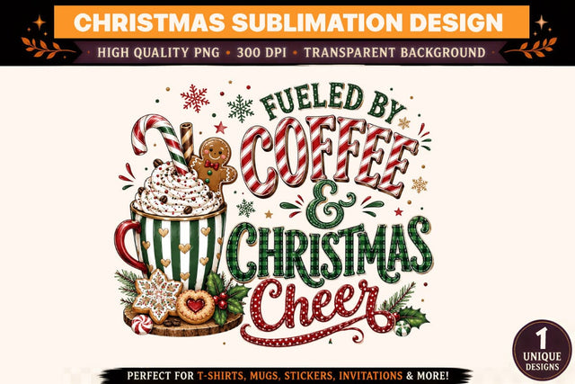Fueled by Coffee & Christmas Cheer PNG | Christmas Coffee Sublimation Design | Coffee Lover Christmas Shirt | Holiday T-Shirt PNG | 300 DPI Sublimation BlackCatsMedia 
