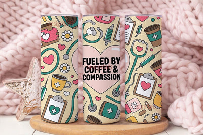 Fueled by Coffee & Compassion Tumbler Sublimation DesignSVG 