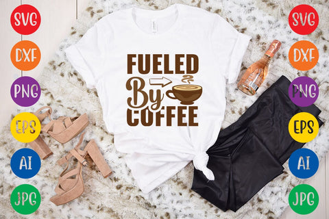 Fueled By Coffee SVG DESIGN SVG Rafiqul20606 