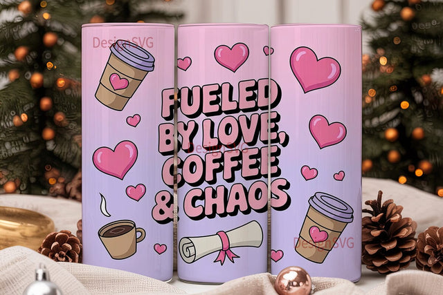 Fueled by Love Coffee & Chaos 20oz Sublimation DesignSVG 