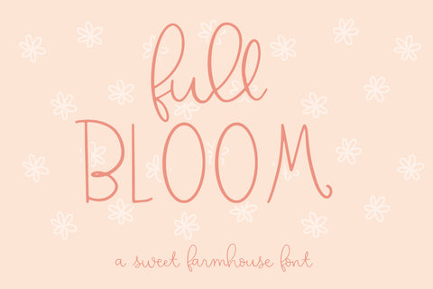 Full Bloom, Cute Handwritten font for Cricut Font Designing Digitals 
