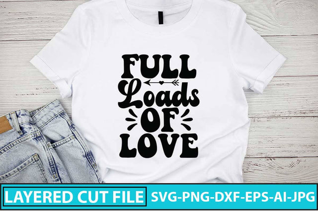 Full Loads of Love SVG Design SVG Syaman 