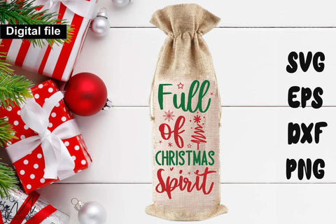 Full of Christmas Spirit SVG – Funny Wine Bag Design SVG Isabella Machell 