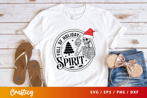 Full of holiday spirit Svg Design SVG Designangry 