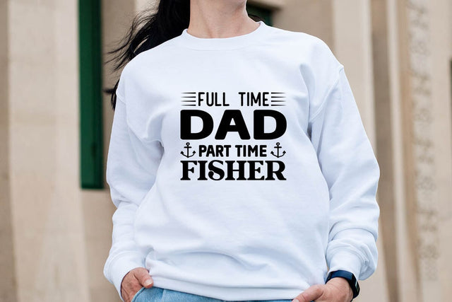 full time dad part time fisher SVG Angelina750 