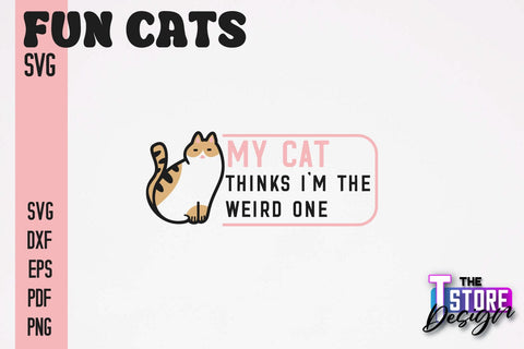 Fun Cat SVG Design | Fun Cats SVG Quotes | Funny Cat SVG Quotes v.1 SVG The T Store Design 