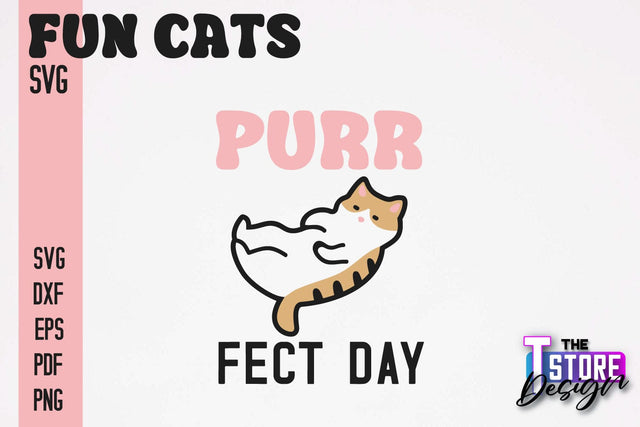 Fun Cat SVG Design | Fun Cats SVG Quotes | Funny Cat SVG Quotes v.1 SVG The T Store Design 