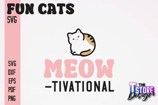 Fun Cat SVG Design | Fun Cats SVG Quotes | Funny Cat SVG Quotes v.1 SVG The T Store Design 