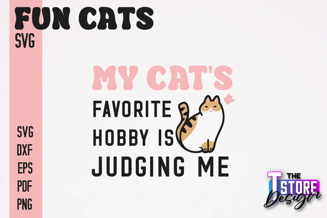 Fun Cat SVG Design | Fun Cats SVG Quotes | Funny Cat SVG Quotes v.1 SVG The T Store Design 