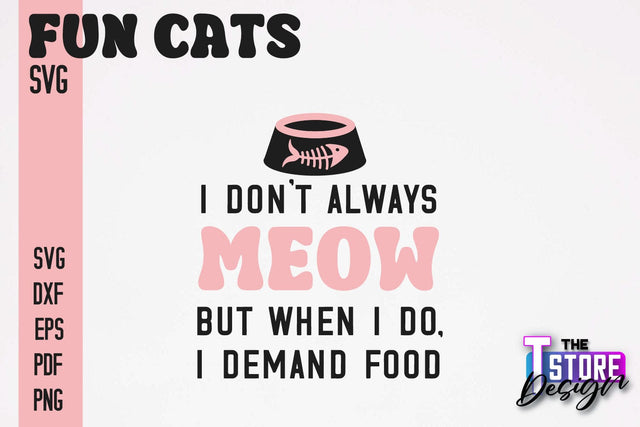 Fun Cat SVG Design | Fun Cats SVG Quotes | Funny Cat SVG Quotes v.1 SVG The T Store Design 