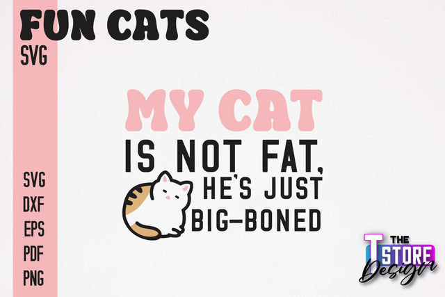 Fun Cat SVG Design | Fun Cats SVG Quotes | Funny Cat SVG Quotes v.1 SVG The T Store Design 