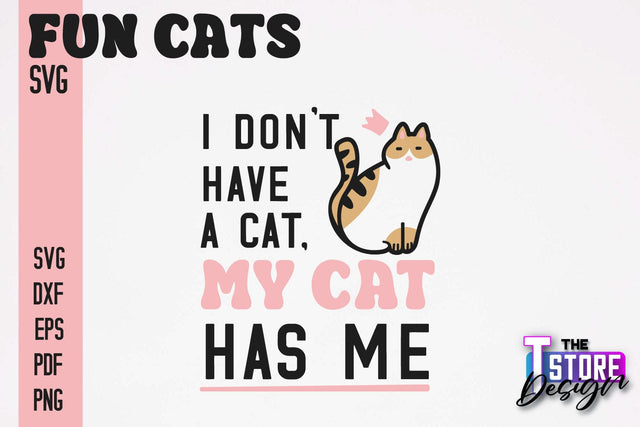 Fun Cat SVG Design | Fun Cats SVG Quotes | Funny Cat SVG Quotes v.1 SVG The T Store Design 