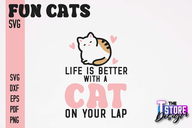 Fun Cat SVG Design | Fun Cats SVG Quotes | Funny Cat SVG Quotes v.2 SVG The T Store Design 