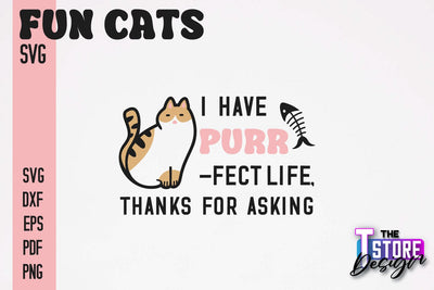 Fun Cat SVG Design | Fun Cats SVG Quotes | Funny Cat SVG Quotes v.2 SVG The T Store Design 