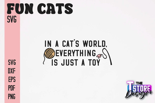 Fun Cat SVG Design | Fun Cats SVG Quotes | Funny Cat SVG Quotes v.2 SVG The T Store Design 