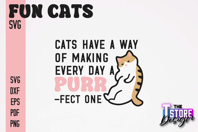 Fun Cat SVG Design | Fun Cats SVG Quotes | Funny Cat SVG Quotes v.2 SVG The T Store Design 