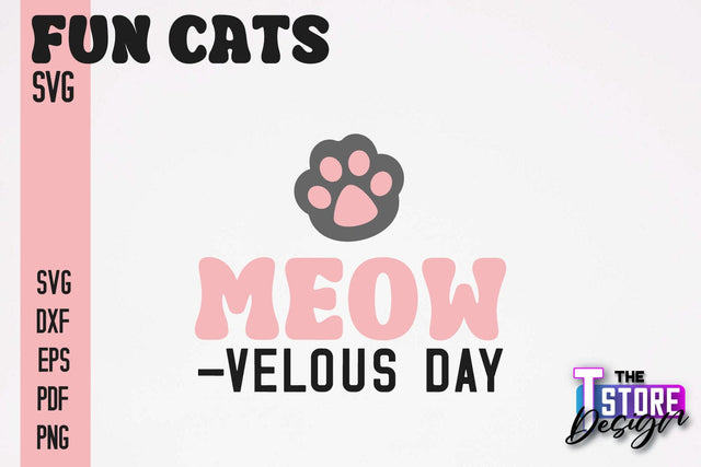 Fun Cat SVG Design | Fun Cats SVG Quotes | Funny Cat SVG Quotes v.2 SVG The T Store Design 