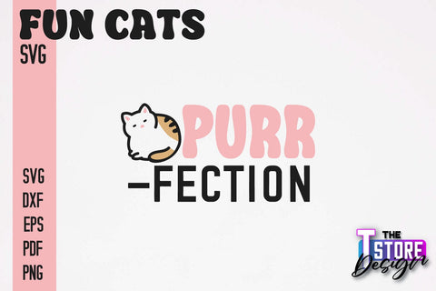 Fun Cat SVG Design | Fun Cats SVG Quotes | Funny Cat SVG Quotes v.2 SVG The T Store Design 