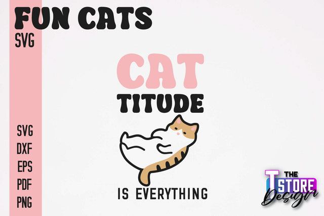 Fun Cat SVG Design | Fun Cats SVG Quotes | Funny Cat SVG Quotes v.2 SVG The T Store Design 