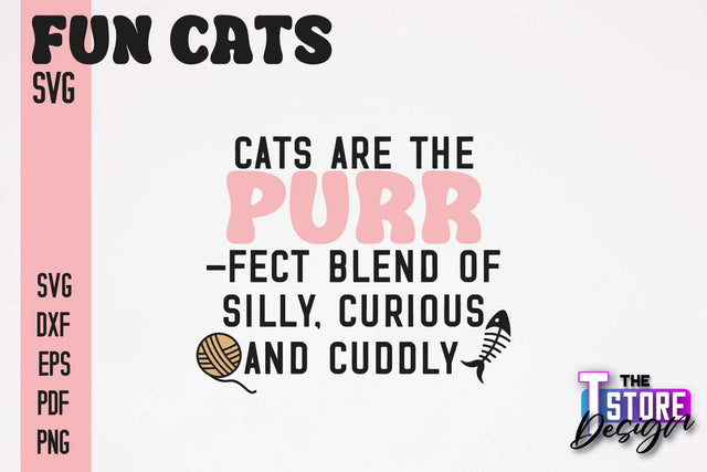 Fun Cat SVG Design | Fun Cats SVG Quotes | Funny Cat SVG Quotes v.2 SVG The T Store Design 