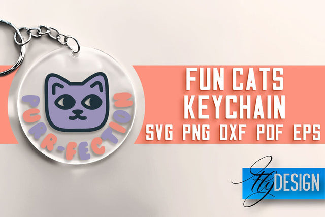 Fun Cats Keychain SVG | Cat SVG Design | SVG File SVG Fly Design 