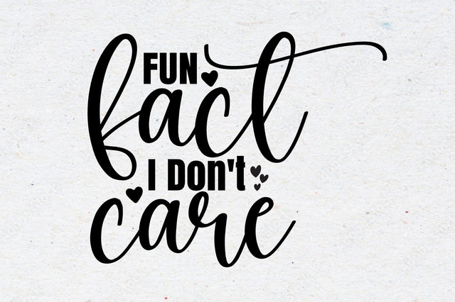 Fun Fact I Don't Care SVG orpitasn 