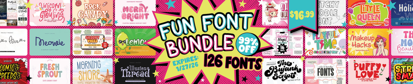 Fun Font Bundle | 99% Off [Reg. $1649}