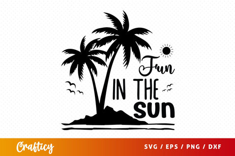 Fun in the sun SVG Design SVG Designangry 