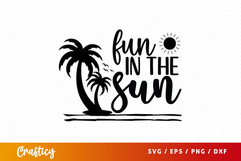 Fun in the sun SVG Design SVG Designangry 