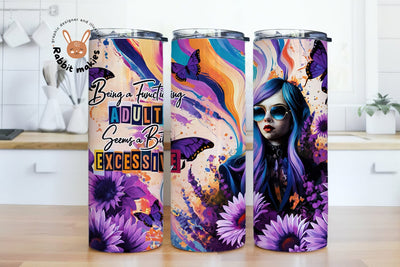 Functioning Adult is Excessive 20oz Skinny Tumbler Wrap, Funny Quote Tumbler Design, Adult Humor Tumbler PNG, Sarcasm Tumbler Sublimation Rabbitmakies 