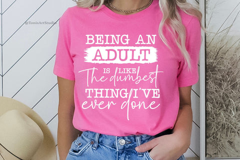 Funny Adult SVG: Perfect for Sarcastic Moms, Embrace the Quirks of Being a Grown-Up SVG TonisArtStudio 