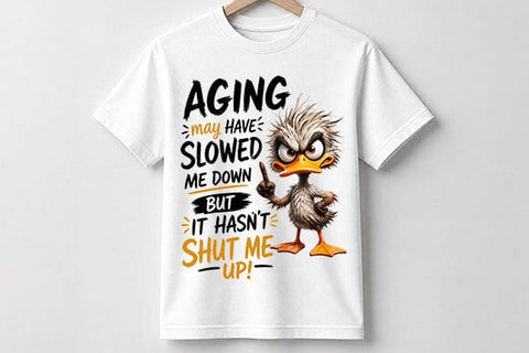Funny Aging Duck Quote PNG | Senior Humor Digital Download SVG BillahCrafts 