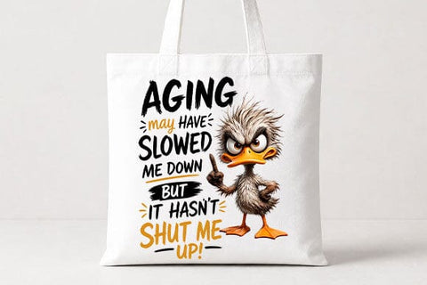 Funny Aging Duck Quote PNG | Senior Humor Digital Download SVG BillahCrafts 